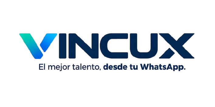 VINCUX — El mejor talento, desde tu WhatsApp.